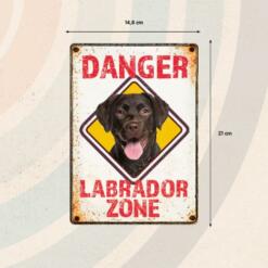 Sign Metal Danger Labrador Zone